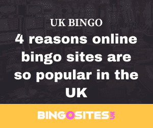 4 reasons online bingo sites are so popular in the UK
