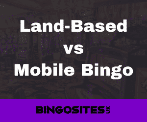 Land-Based vs Mobile Bingo