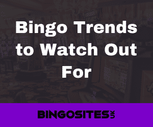 Bingo Trends to Watch Out For