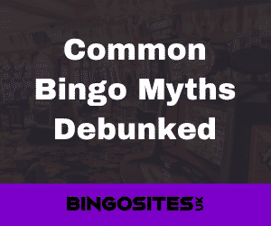 Common Bingo Myths Debunked
