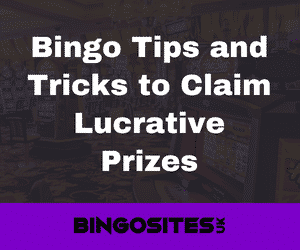 Bingo Tips and Tricks to Claim Lucrative Prizes