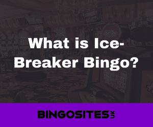 What is Ice-Breaker Bingo?