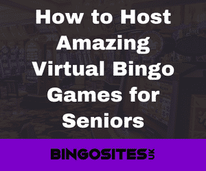 How to Host Amazing Virtual Bingo Games for Seniors