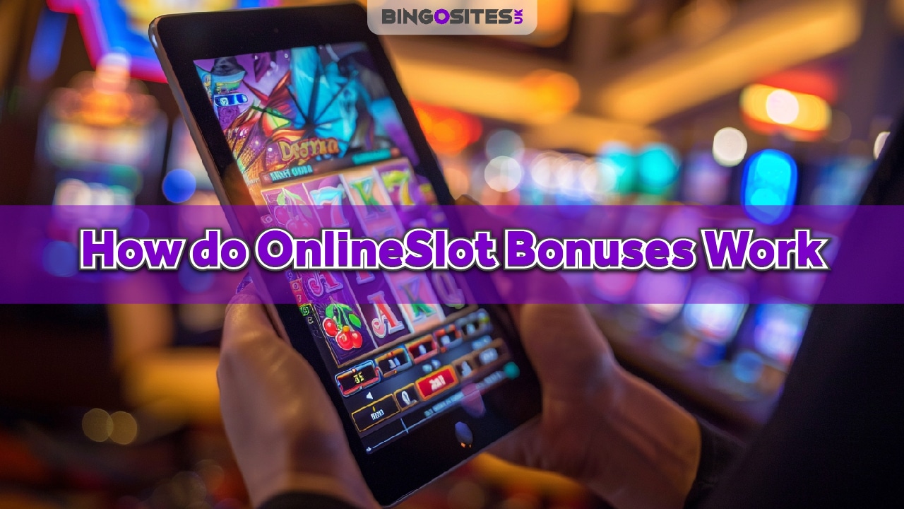 How do online slot bonuses works